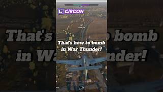 Thats how to bomb in War Thunder 💣💥∣ Credits Circon ∣ warthunder gamingclips gaming clips [upl. by Rotow]