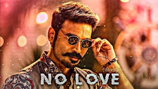 NO LOVE 🚫 only rowdyism 😎 WhatsApp status dhanush dhanushwhatsappstatus trending [upl. by Krista]