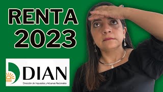 🛑Estoy obligado o NO a presentar mi declaración de RENTA 2023✅ [upl. by Irrok]