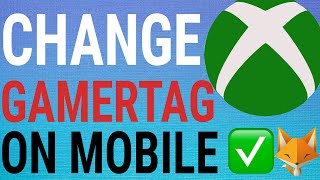 How To Change Xbox GamerTag On Mobile [upl. by Quintina]