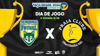 Taça Brasil Adulto Masc Especial  Sorriso x Praia Clube  5º Rodada  Ao Vivo [upl. by Louis]