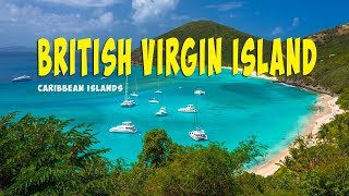 British Virgin Islands Travel Guide  Caribbean Islands [upl. by Maisie]