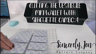 Cutting the Vestibule Mini Wallet on Silhouette Cameo 4 [upl. by Cort]