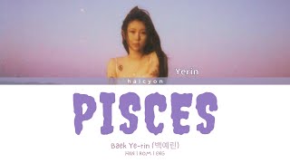 Yerin Baek 백예린  물고기 Pisces Color Coded Lyrics HANROMENG [upl. by Sharyl]