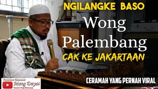 Orang Palembang bergaya ke JakartaanCeramah Ust Taufiq Hasnuri yang viral saat beliau meninggal [upl. by Slade]