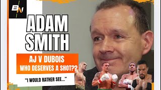 “I DO NOT WANT TO SEE THAT” ADAM SMITH HONEST ON FURY JOSHUA SAGA CANCER ORDEAL amp MUCH MORE [upl. by Darcie]