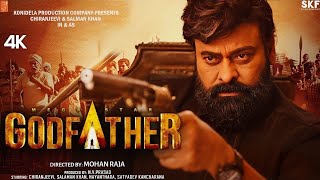 GODFATHER  FULL MOVIE 4K HD Facts  Chiranjeevi  Salman Khan  Nayanthara  Satyadev  Mohan Raja [upl. by Carroll]