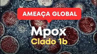 ALERTA GLOBAL PARA MPOX varíola do macaco [upl. by Bruner]