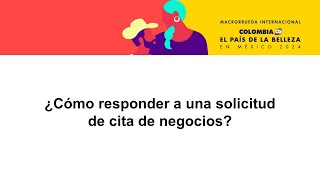 Tutorial ¿Cómo responder a una solicitud de cita de negocios  Macrorrueda Internacional  2024 [upl. by Morgenthaler]