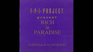 FPI Project Rich In Paradise Going Back To My Roots Mike Gray Remix [upl. by Elletnahc310]