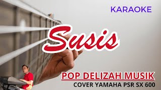 Susis Sule Prikitiw  Karaoke Pop Indonesia [upl. by Tigram246]