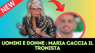 Uomini e Donne il tronista cacciato da Maria de Filippi [upl. by Hoban]