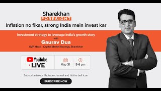 Sharekhan Foresight 2022  Learn the Investment Strategy to Leverage on Indias Growth Story [upl. by Anailuy]