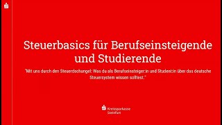 Aufzeichnung Webinar Steuerbasics für Berufseinsteigende und Studierende [upl. by Mccormick]