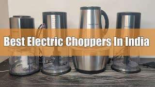 Best Electric Choppers In India 2024 6 Options Tested  Everything Better [upl. by Abernon]