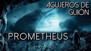 👽Agujeros de Guión PROMETHEUS Errores reseña review crítica análisis y resumen [upl. by Wira]