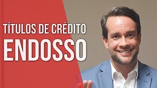 ENDOSSO NOS TÍTULOS DE CRÉDITOS  Direito Empresarial [upl. by Mycah355]