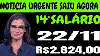 ✅ INCRÍVEL 14°SALÁRIO INSS  PAGAMENTOS LIBERADOS NA CONTA HOJE DIA 2211 CRONOGRAMA DE PAGAMENTOS [upl. by Rhoda]