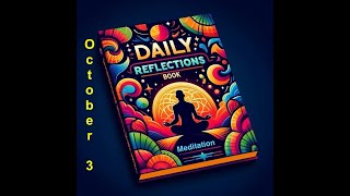 Daily Reflections Meditation Book – October 3 – Alcoholics Anonymous  Read Along –Sober Recovery [upl. by Christianity878]