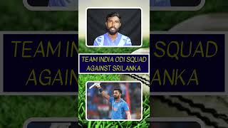 Team India ODI Squad against Srilanka cricketshorts shorts shortsfeed youtubeshorts ytshorts [upl. by Jaylene]