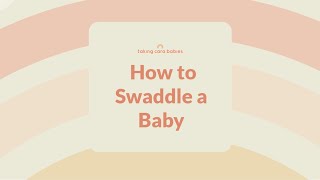 How to Swaddle a Newborn Baby [upl. by Enomrej938]