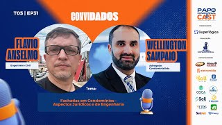 Flavio Anselmo Eng e Wellington Sampaio adv  Papo Condominial Cast SP  T05  EP31 [upl. by Annez400]