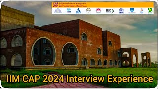 IIM CAP 2024 Interview Experience  Actual Questions Asked cat mba iim iimkashipur motivation [upl. by Nirej]