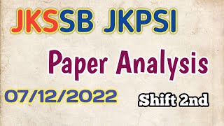 JKSSB JKPSI PAPER ANALYSIS  Shift 2  07122022 [upl. by Gaelan41]