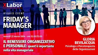 Fridays Manager  Il benessere organizzativo e personale [upl. by Alicec847]