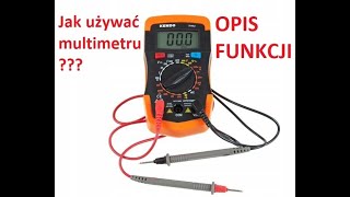 Jak używać MULTIMETRA  opis funkcji miernika elektronicznego  multimetra [upl. by Assanav]