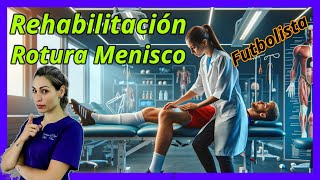 Cómo rehabilitar la rotura de menisco futbolista CASO REAL [upl. by Eilatan849]