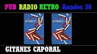 PUB RADIO RETRO ANNEES 50 GITANES CAPORAL AVEC OU SANS FILTRE L’INTÉGRALE [upl. by Ainosal]