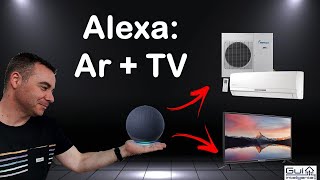 TV e Ar Condicionado INTELIGENTE Passo a Passo para Automatizar com Amazon Alexa [upl. by Nash947]