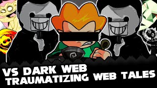 FNF  Vs Dark Web  TRAUMATIZING WEB TALES  ModsHardGameplay [upl. by Breeze]