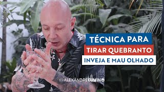 Técnicas para quebrar o quebranto e desfazer inveja e mau olhado [upl. by Starks]