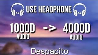 Luis Fonsi Daddy Yankee Justin Bieber  Despacito 4000D Audio Use headphones 🎧 [upl. by Noiroc]