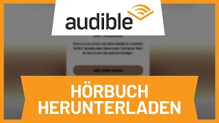 Audible Hörbuch herunterladen • Tutorial [upl. by Soracco]