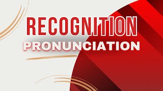 How to Pronounce Recognition vocabularyhouseofficials vocabulary pronunciation [upl. by Elfstan]