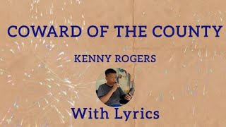 Coward of the county  Kenny Rogers  With Lyrics  Cover by jerrybarbershop [upl. by Nerol]