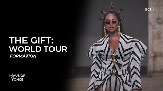 Beyoncé  Formation The Gift World Tour Live Concept [upl. by Aicilyt263]