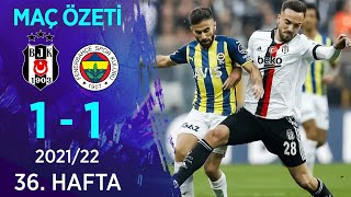 Beşiktaş 11 Fenerbahçe MAÇ ÖZETİ  36 Hafta  202122 [upl. by Koehler236]