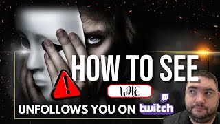 How To See Who Unfollowed You On Twitch [upl. by Annoyek]