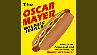 The Oscar Mayer Wiener Jingle [upl. by Notnilc298]