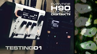 First test  Eventide H90 with Elektron Digitakt II [upl. by Annayk]