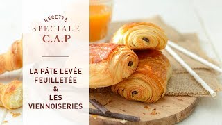 Recette Spéciale CAP  la Pâte Levée Feuilletée et les Viennoiseries [upl. by Ophelie]