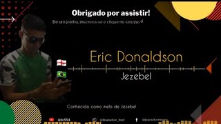 Eric Donaldson  Jezebel legendado e traduzido [upl. by Aneet]