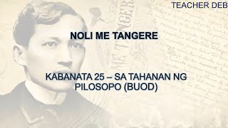 Noli Me Tangere Buod Kabanata 25 Sa Tahanan ng Pilosopo [upl. by Hrutkay]