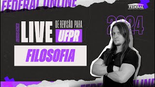 Live de Revisão UFPR  FILOSOFIA [upl. by Annola]