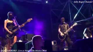 SICK TAMBURO  Live at Fiera Della Musica 3062016 [upl. by Isborne]