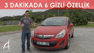 Opel Corsa 3 Dakika 6 Gizli Özellik  TEKNİK VE DONANIM 04 [upl. by Ainig]